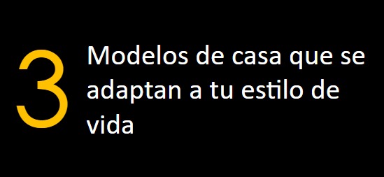 3 Modelos de casas
